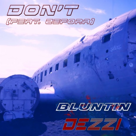 Don't (feat. Dezzi & Zefora) | Boomplay Music