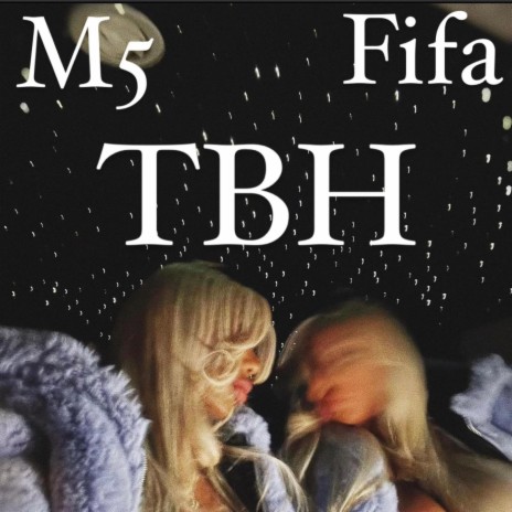 TBH ft. Fifa