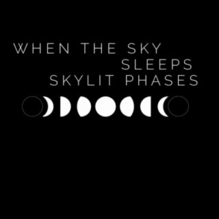 Skylit Phases