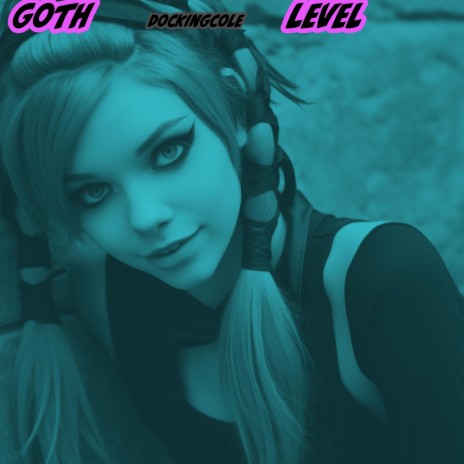 Goth Level | Boomplay Music