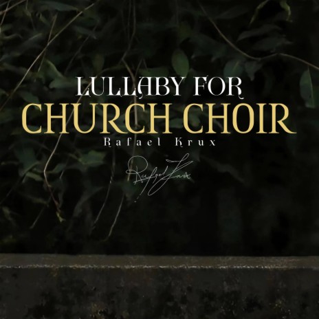 Lullaby for Church Choir | Boomplay Music