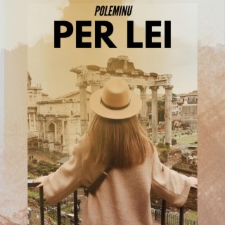 PER LEI