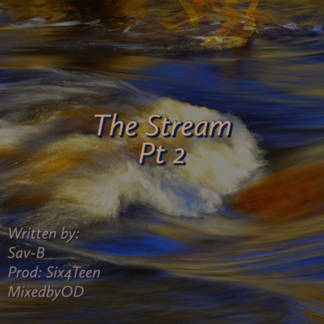 The Stream PT 2 | Boomplay Music