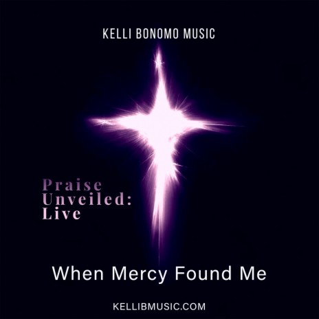 When Mercy Found Me