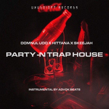 Party-n Trap House