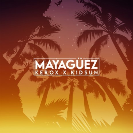 Mayagüez ft. Kid Sun