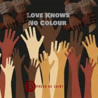 Love Knows No Colour