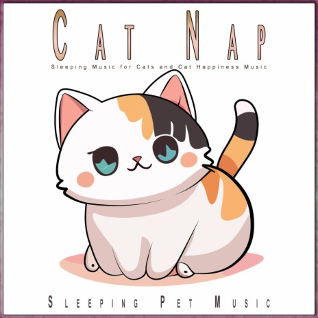 Sleeping Pet Music ft. Cat Music Dreams & Sleeping Pet Music