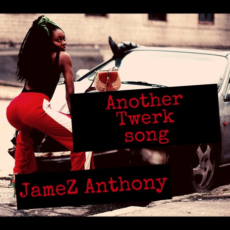 Another Twerk Song | Boomplay Music