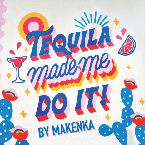 Tequila made me do it | Boomplay Music