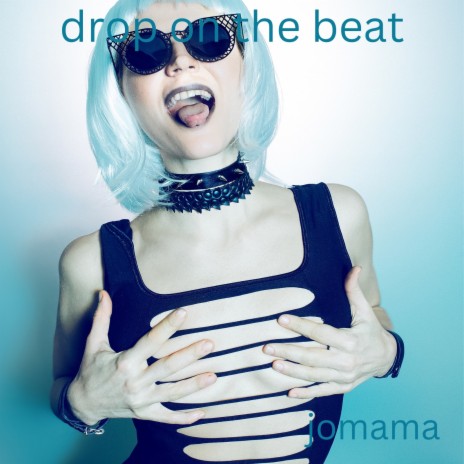 Drop on the Beat | Boomplay Music