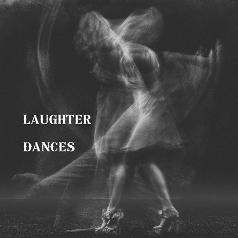 Laughter Dances | Boomplay Music