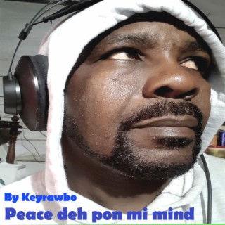 Peace Deh Pon Mi Mind