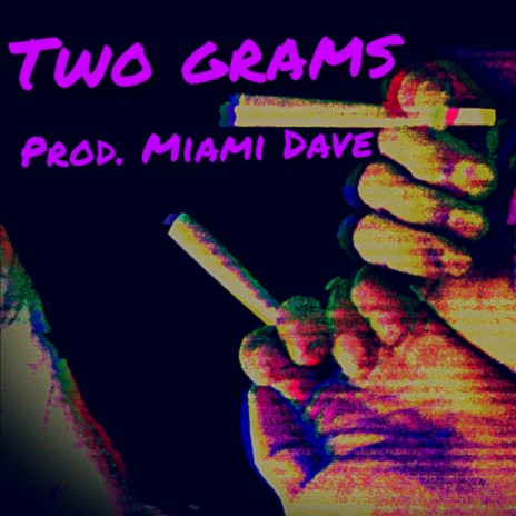 Two Grams | Boomplay Music