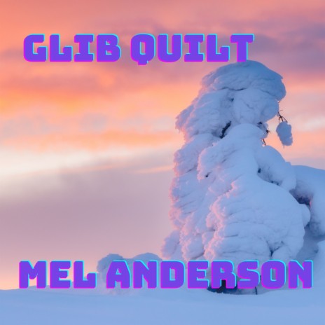 Glib Quilt | Boomplay Music