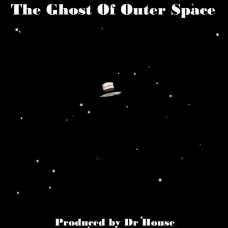 The Ghost Of Outer Space | Boomplay Music