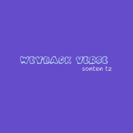 WAYBACK VERSE | Boomplay Music