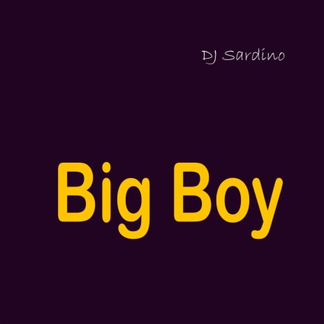 Big boy (Radio Edit) | Boomplay Music