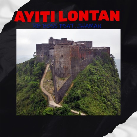 Ayiti Lontan ft. R boss | Boomplay Music