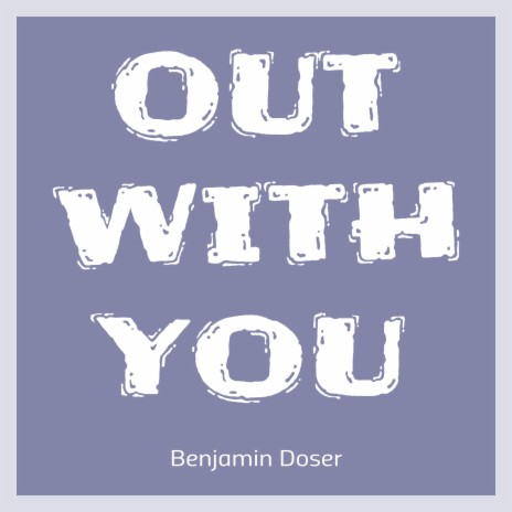 out with you | Boomplay Music
