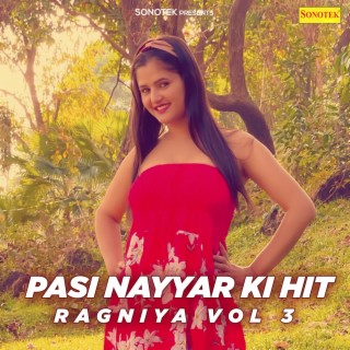 Pasi Nayyar Ki Hit Ragniya Vol 3