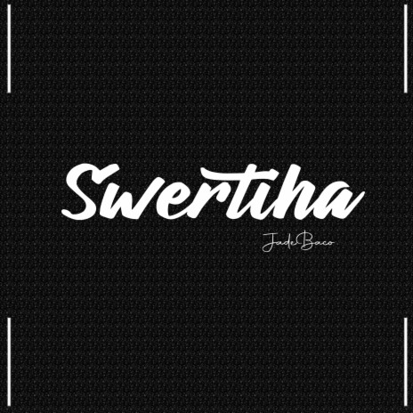 Swertiha | Boomplay Music