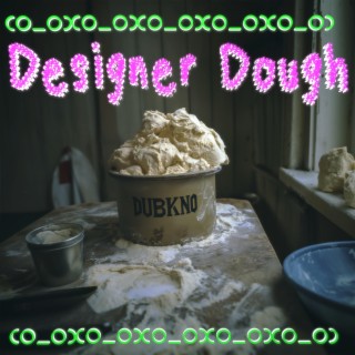 Designer Dough