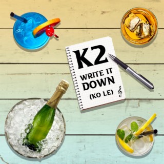 Write It Down (Ko Le) lyrics | Boomplay Music