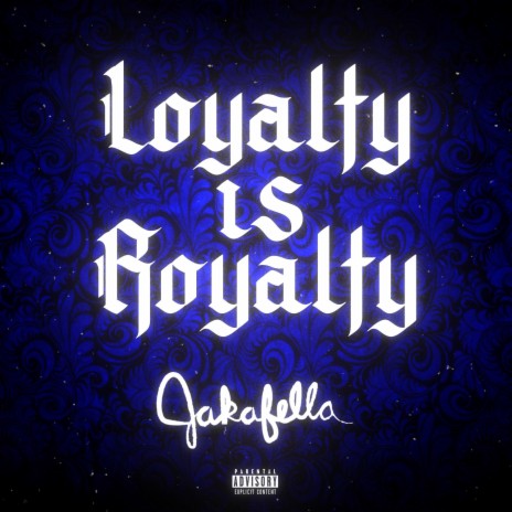 Loyalty Is Royalty | Boomplay Music