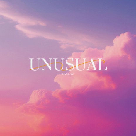 unusual | Boomplay Music