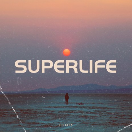 Superlife - Remix | Boomplay Music