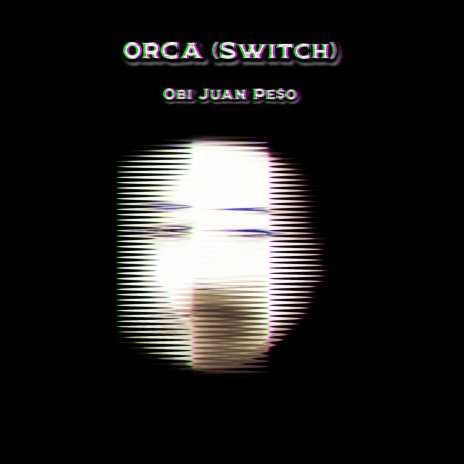 ORCA (Switch) [BONUS] | Boomplay Music