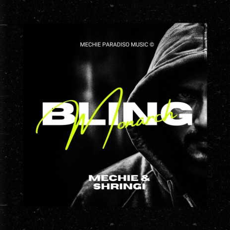 Bling Monarch ft. Shringi | Boomplay Music