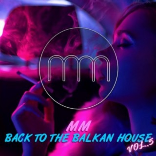 Back to the Balkan House, Vol. 5