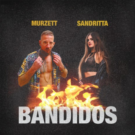 Bandidos ft. SANDRITTA | Boomplay Music