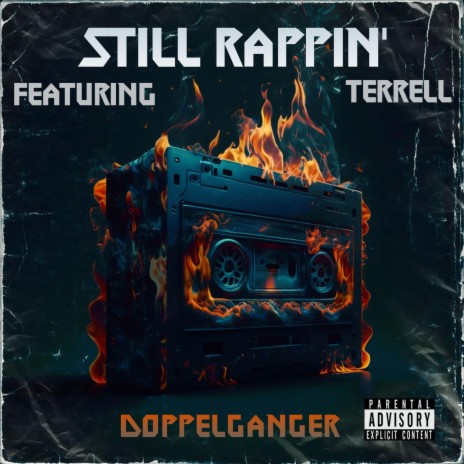 Still Rappin' ft. Terrell | Boomplay Music