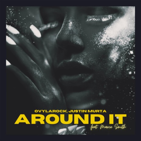 Around It (feat. Marce Smith) | Boomplay Music