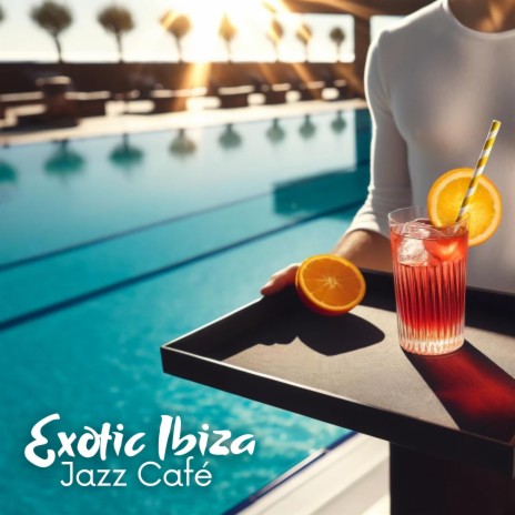 Sunshine Bliss ft. Ibiza Jazz Café | Boomplay Music