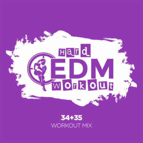 34 & 35 (Workout Mix 140 bpm) | Boomplay Music