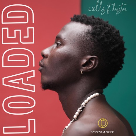 Loaded! ft. Daystar | Boomplay Music