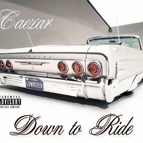 Down To Ride | Boomplay Music