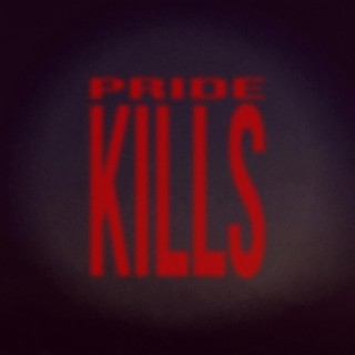 PRIDE KILLS