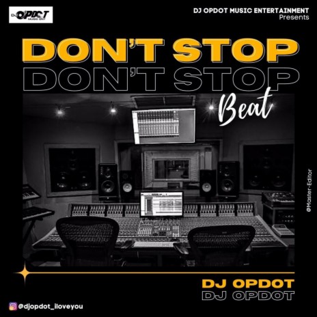 Don't Stop Beat | Boomplay Music