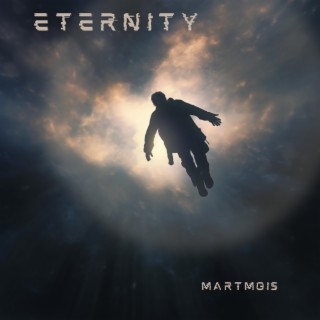 Eternity (MartMois Edit)