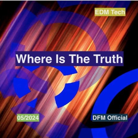 Where Is The Truth | Boomplay Music