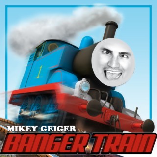 Banger Train