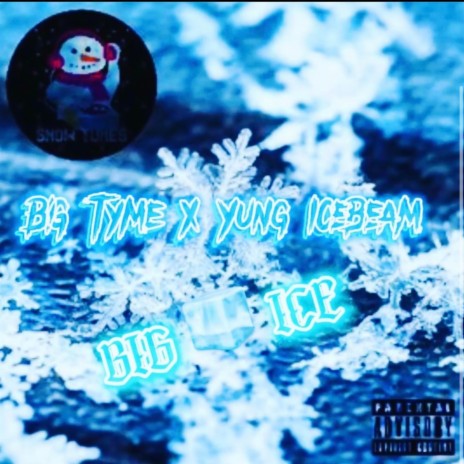 BIG ICE ft. Yung IceBeam | Boomplay Music