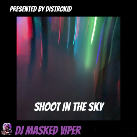 Shoot In The Sky | Boomplay Music