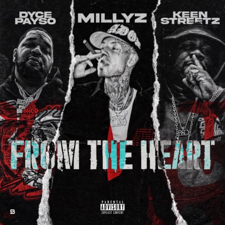 From The Heart ft. Millyz & Keen Streetz | Boomplay Music