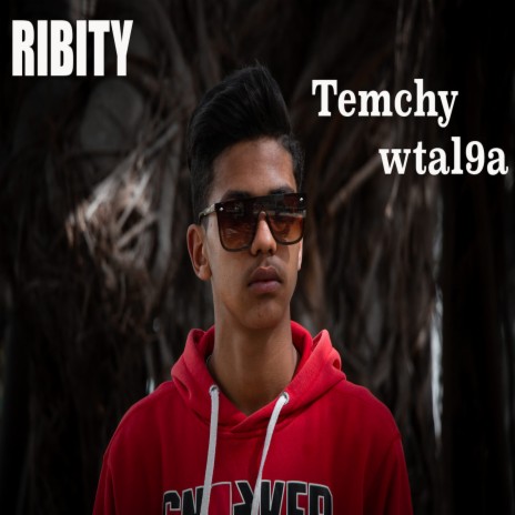 Temchy wtal9a | Boomplay Music